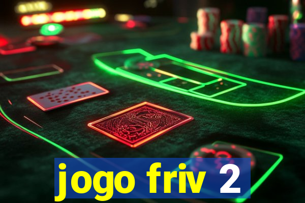 jogo friv 2